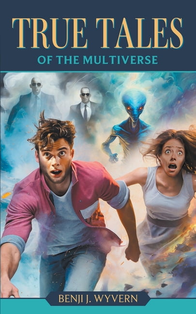 True Tales True Tales of the Multiverse, Book 1, (Paperback)
