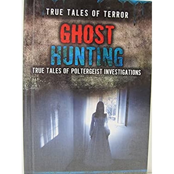 Pre-Owned Ghost Hunting : True Tales of Poltergeist Investigations (Hardcover) 9781499461589