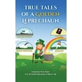 thumbnail image 1 of True Tales of a Golden Leprechaun, (Paperback), 1 of 1