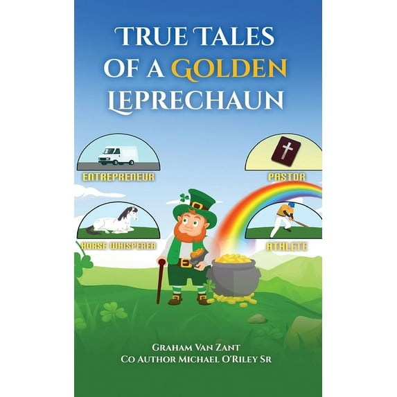 True Tales of a Golden Leprechaun, (Paperback)