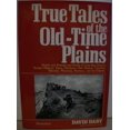 thumbnail image 1 of Pre-Owned True Tales of the Old Time Plains Paperback, 1 of 1