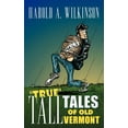 thumbnail image 1 of True Tall Tales of Old Vermont, 1 of 1
