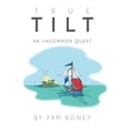 thumbnail image 1 of True Tilt : An Uncommon Quest, 1 of 1