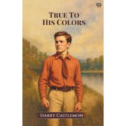 True To His Colors, Paperback