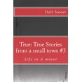 thumbnail image 1 of True: True Stories from a Small Town: True: True Stories from a small town #3: Life in A minor (Paperback), 1 of 1