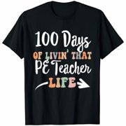 True Vibe 100 Days Pe Teacher 100Th Day Of School Physical Education T-Shirt