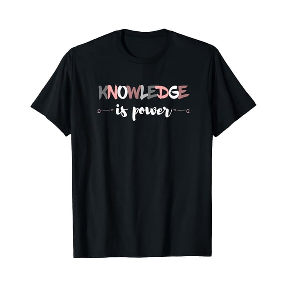 True Vibe Cool Knowledge Is Power, Higher Education Tees T Shirt