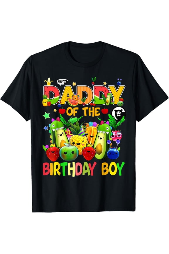 Daddy Of The Birthday Boy Family Fruit Birthday Hey Bear T-Shirt