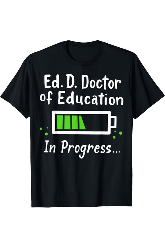 True Vibe Doctor Of Education Ed.D. In Progress And Slow Loading T-Shirt