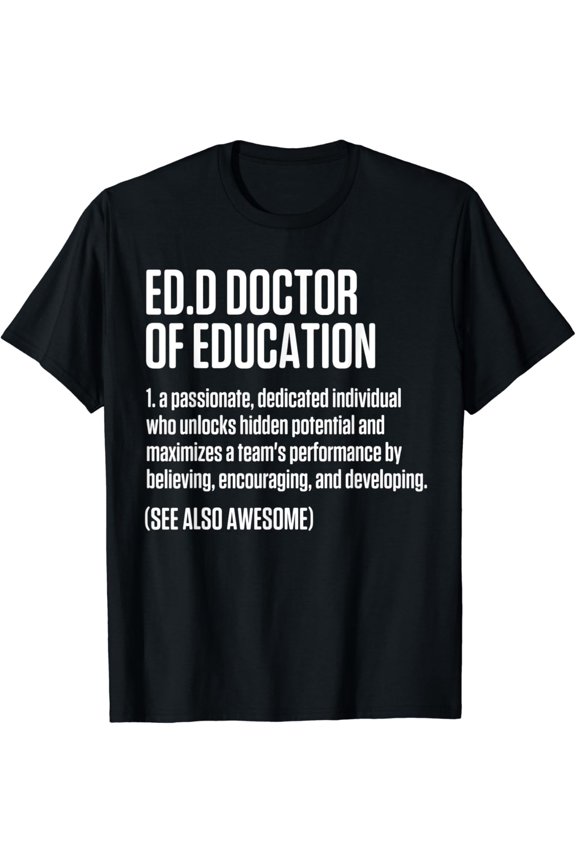 Edd Doctor Of Education Doctorate Graduation T-Shirt