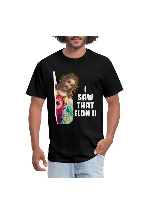 Jesus Peeking I Saw That Elon Men'S T-Shirt