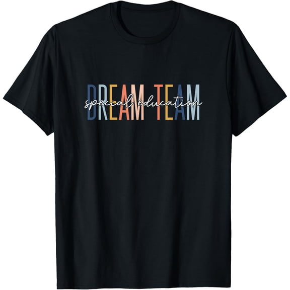 True Vibe Special Education Squad Dream Team Ed Sped Teacher Tee T-Shirt