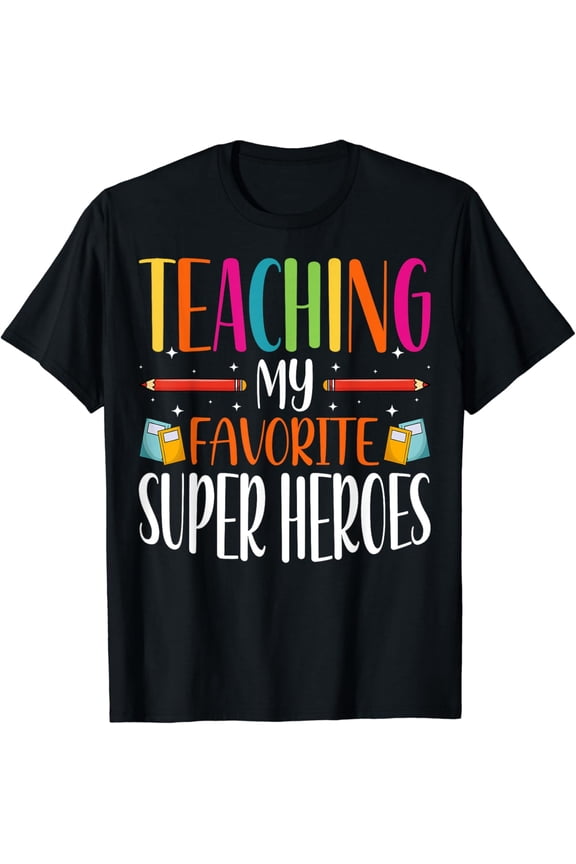 Teaching My Favorite Superheros - Men Women Sped Teacher T-Shirt