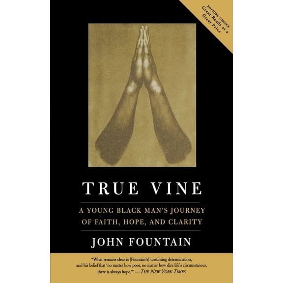 True Vine : A Young Black Man's Journey Of Faith, Hope And Clarity (Paperback)