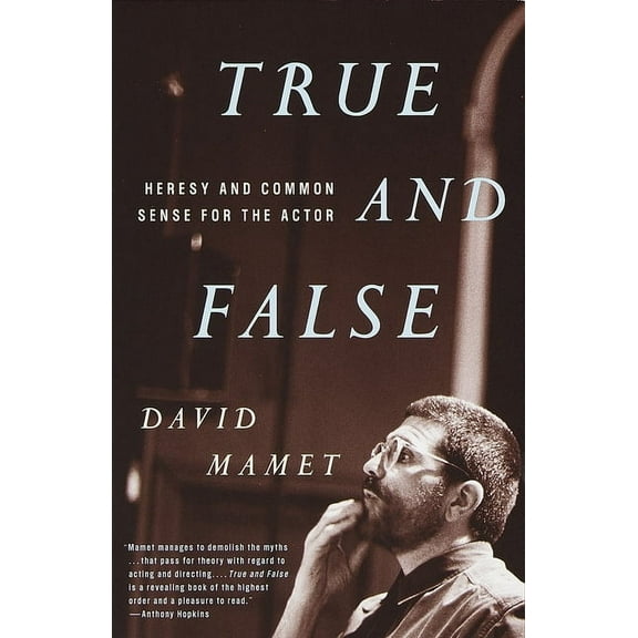 True and False: Heresy and Common Sense for the Actor, (Paperback)