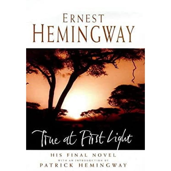 Pre-Owned True At First Light (Hardcover) 9780434008322