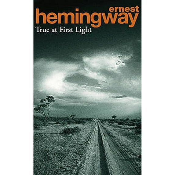 Pre-Owned True at First Light (Paperback) 0099282127 9780099282129