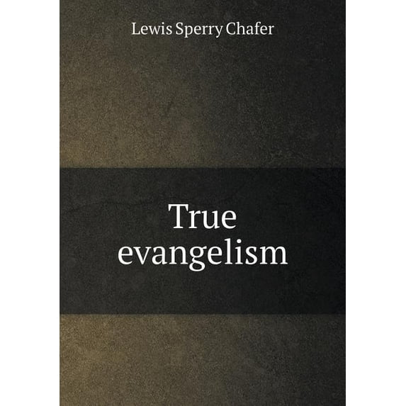 True evangelism (Paperback)