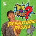 thumbnail image 1 of True or False? Prehistoric People (Paperback), 1 of 1