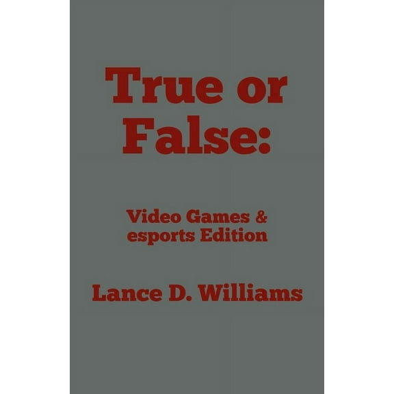 True or False: Video Games & esports Edition, (Paperback)