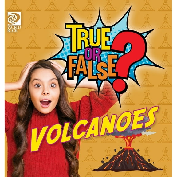 True or False? Volcanoes, (Hardcover)