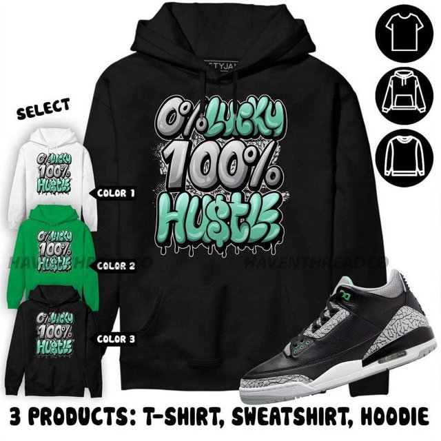 True to size, Jordan 3 Green Glow Hoodie Lucky Hustle, In Irish Green