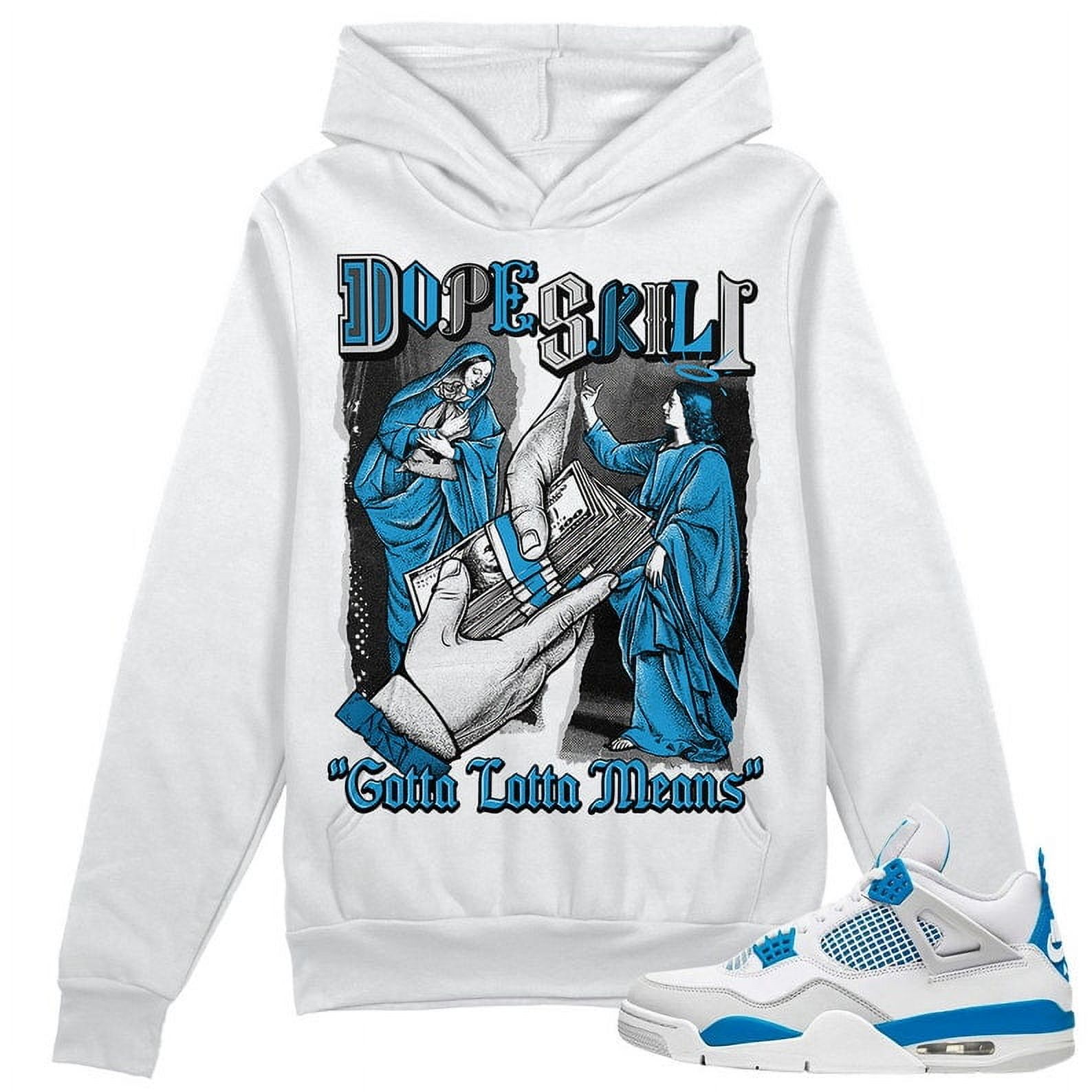 True to size, Military Blue 4s DopeSkill Unisex Hoodie Gotta Lotta