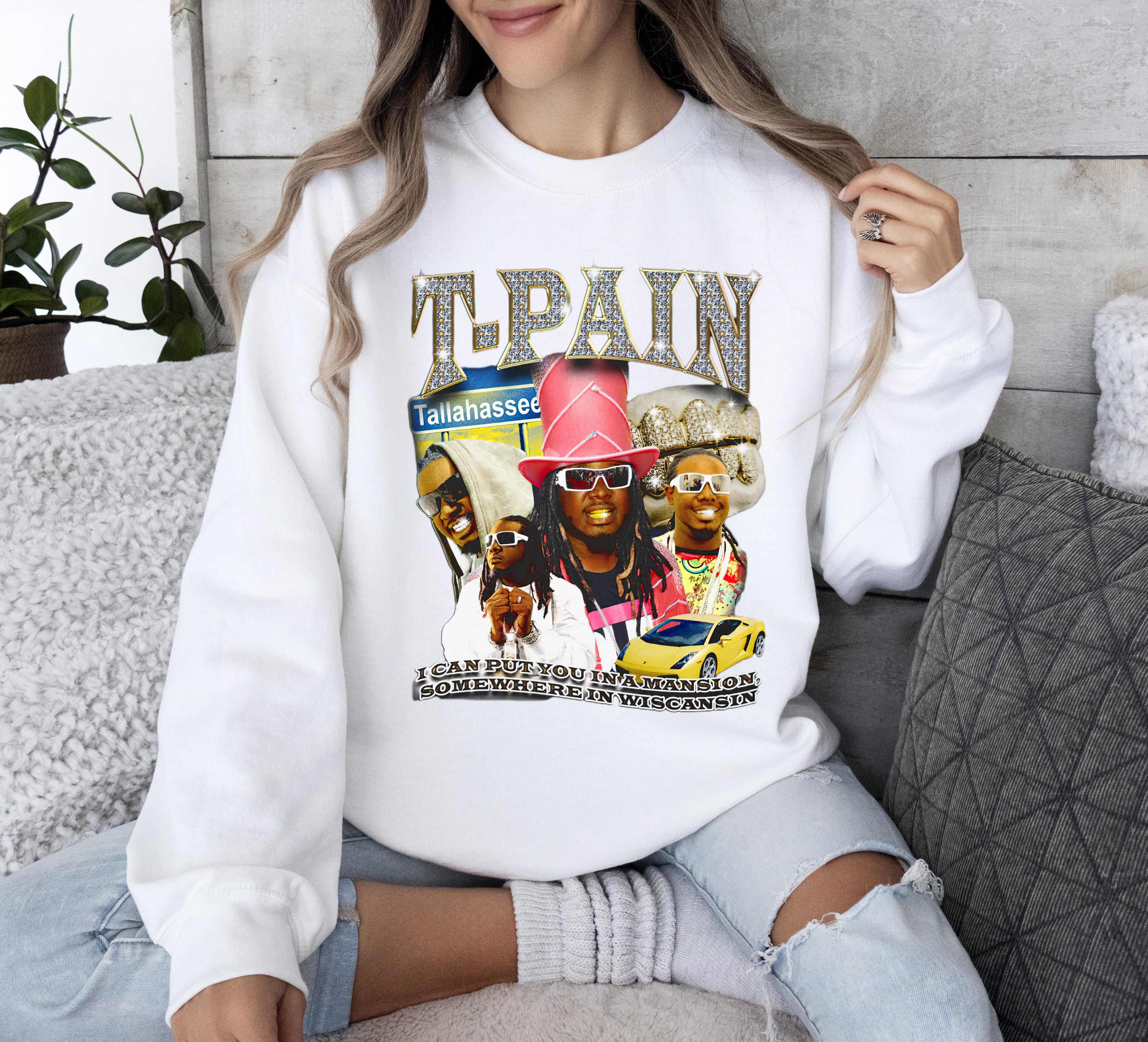 True to size, TPain Put You In A Mansion Tee Unisex SweatShirt