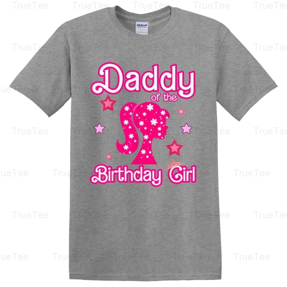 TrueTee10 Daddy Of The Birthday Girl Doll Birthday Kid Family Matching Father Parent Style T-Shirt, for Unisex, up to size 5XL.