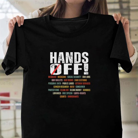 TrueTee10 Hands Off Protest Social Security And Medicare Political Activist Design Style T-Shirt, for Unisex, up to size 5XL.