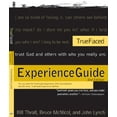 thumbnail image 1 of Pre-Owned Truefaced Experience Guide: For Use With Truefaced Experience Dvd 2nd Edition and the Book, Truefaced Experience Edition (Paperback) 0977090892 9780977090891, 1 of 1