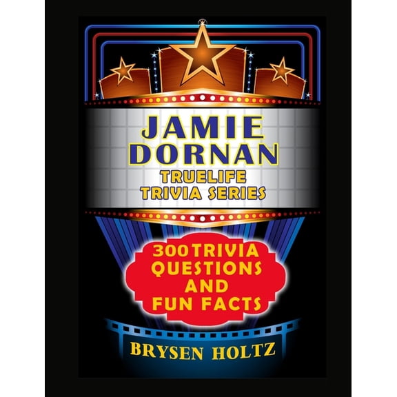 Truelife Trivia Truelife Trivia Jamie Dornan: 300 Trivia Questions and Fun Facts, (Paperback)