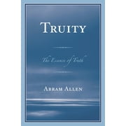 Truity The Essence of Truth, Paperback