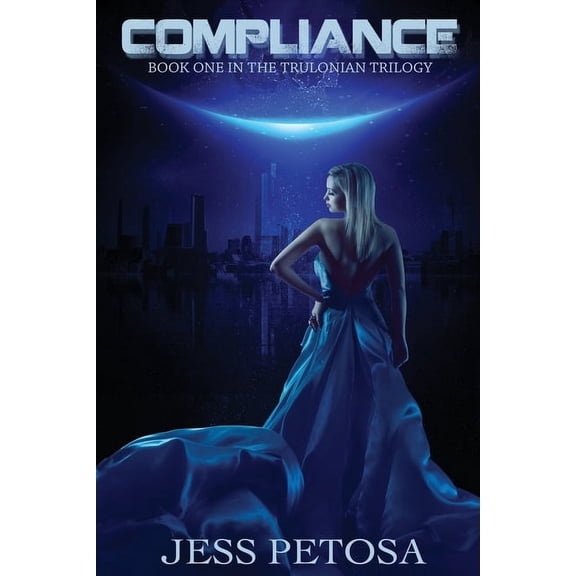 Trulonian Trilogy Compliance, Book 1, (Paperback)