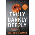 thumbnail image 1 of Truly, Darkly, Deeply Victoria Selman (Paperback), 1 of 1