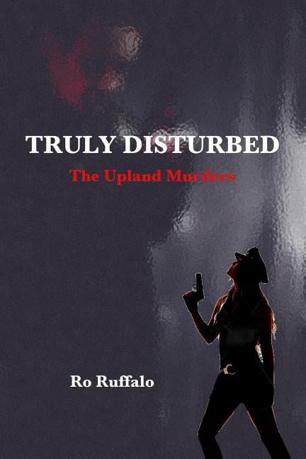 Truly Disturbed : The Upland Murders
