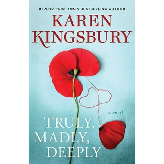 Pre-Owned Truly, Madly, Deeply (Hardcover) by Karen Kingsbury