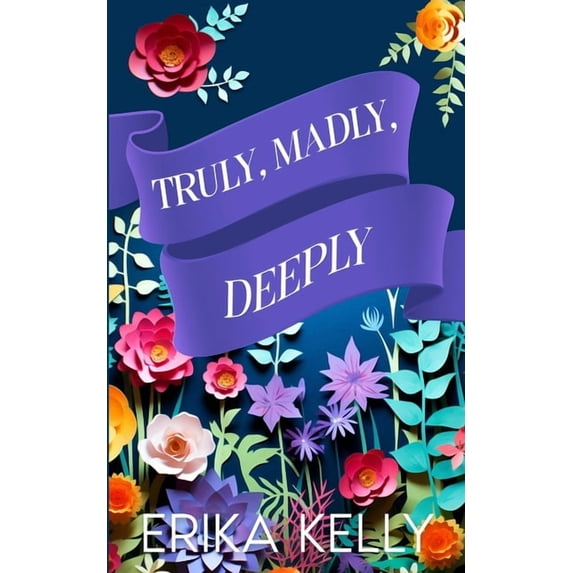 A Calamity Falls Small Town Romance Truly, Madly, Deeply (Alternate Special Edition Cover), Book 11, (Paperback)