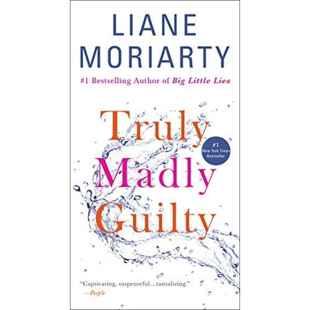 Pre-Owned Truly Madly Guilty (Mass Market Paperback) 1250304180 9781250304186