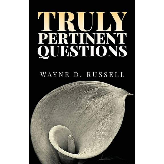 Truly Pertinent Questions, (Paperback)