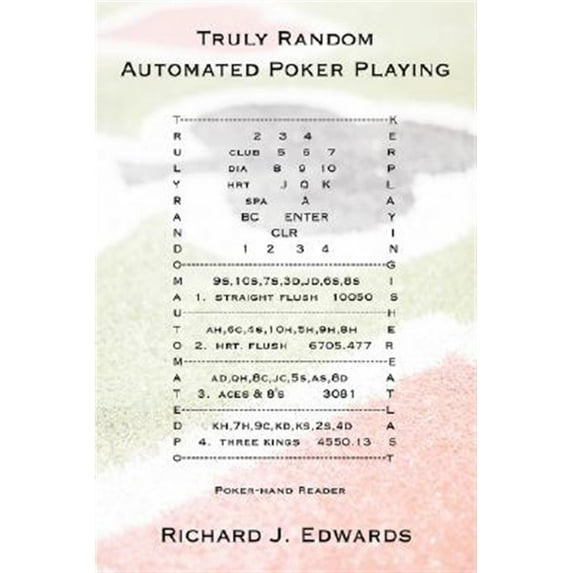 Truly Random Automated Poker Playing (Paperback)