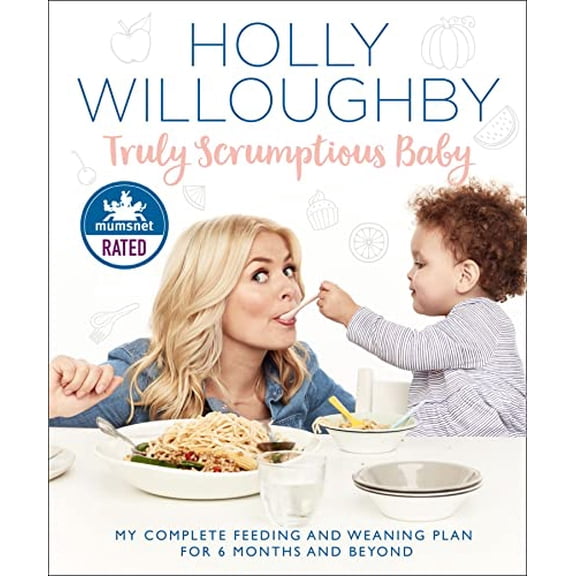 Pre-Owned Truly Scrumptious Baby: My complete feeding and weaning plan for 6 months and beyond Paperback