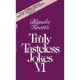 thumbnail image 1 of Pre-Owned Blanche Knott's Truly Tasteless Jokes VI Paperback, 1 of 1
