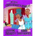 thumbnail image 1 of Pre-Owned Truly, We Both Loved Beauty Dearly!: The Story of Sleeping Beauty as Told by the Good and Bad Fairies (Hardcover) 1479519456 9781479519453, 1 of 1