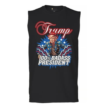 Trump 100% Badass President Muscle Shirt MAGA 2024 USA First American President 47 Vote Red Take America Back Men's