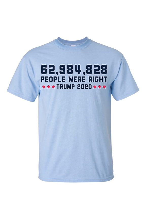 Trump 2020 62,984,828 People Were Right Unisex Short Sleeve T-shirt-Light Blue-Medium