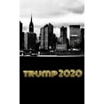 thumbnail image 1 of Trump-2020 Iconic NYC Sir Michael writing Drawing Journal: Trump-2020 Iconic NYC writing Drawing Journal., (Paperback), 1 of 1