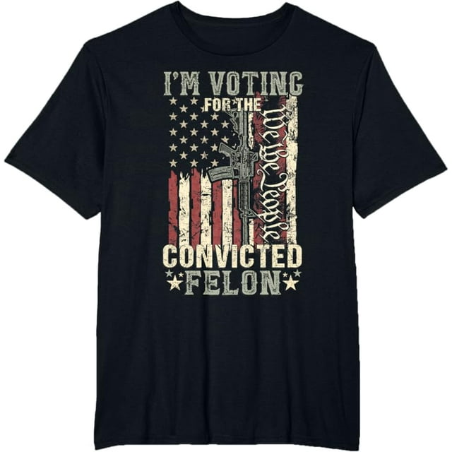 Trump 2024 Co_nvicted Felon, I'm Voting Con_victed Felon 2024 T-Shirt