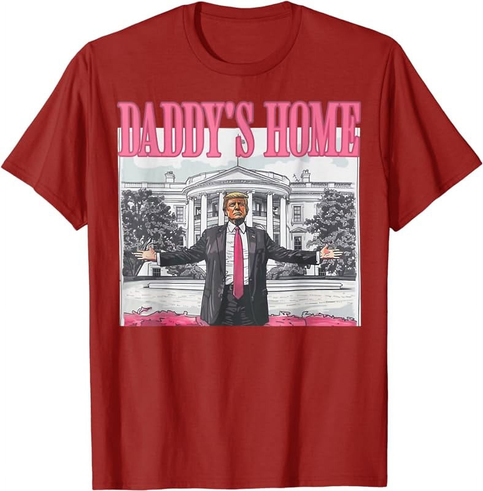 Trump 2024 Take America Back, Daddy's Home Trump Pink 2024 TShirt