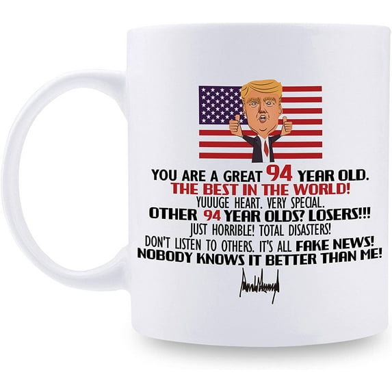 Trump 94th Birthday Gifts for Women Men - Trump 94th Birthday Mug for Grandma, Grandpa, Mom, Dad, Wife, Brother, Sister, Husband, Friends, Coworkers - 11 oz Coffee Mug (94th Birthday Gift)